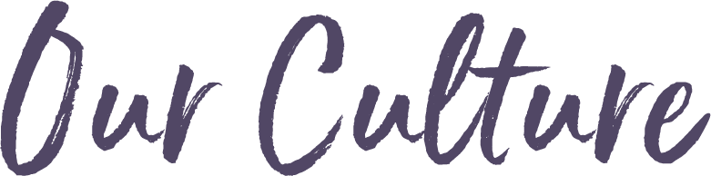 Graphic featuring the text "Our Culture," representing Element CPA' commitment to company values and workplace environment.